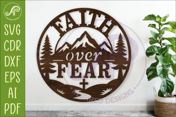 Faith Over Fear Mountain Wall Art SVG: A Modern Twist on Rustic Inspiration